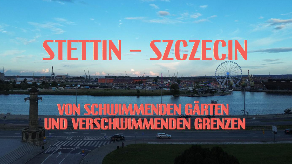 Stettin Szczecin Stadtschreiber 2025 Film Titel a 1125x633